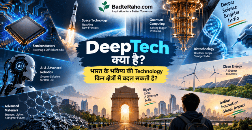 DeepTech - India’s Brighter Future BadteRaho